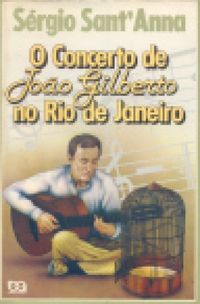 O concerto de Joo Gilberto no Rio de Janeiro