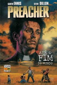 Preacher - At o Fim do Mundo - Volume 2