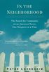 In the Neighborhood: The Search for Community on an American Street, One Sleepover at a Time (English Edition)