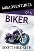 Misadventures of a Biker (English Edition)