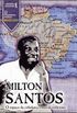Milton Santos: o espao da cidadania e outras reflexes