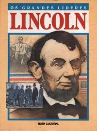 Os Grandes Lderes: Lincoln