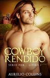 Cowboy Rendido - Livro 1 (Srie Fox)