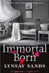 Immortal Born