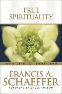 True Spirituality (English Edition)