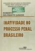 Inatividade no Processo Penal Brasileiro