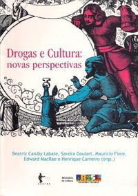 Drogas e Cultura: Novas perspectivas