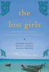 The Lost Girls: Three Friends. Four Continents. One Unconventional Detour Around the World. (English Edition)