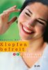 Klopfen befreit: EFT klar und verstndlich (Klopfakupressur) (German Edition)