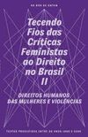 Tecendo fios das Crticas Feministas ao Direito no Brasil II