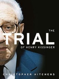 The Trial of Henry Kissinger