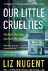 Our Little Cruelties: A new psychological suspense from the No.1 bestseller (English Edition)