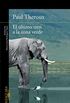 El ltimo tren a la zona verde: Mi safari africano definitivo (Spanish Edition)