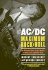 AC/DC: Maximum Rock & Roll: The Ultimate Story of the World