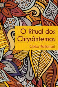 O Ritual dos Chrysntemos