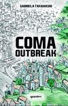 COMA - outbreak