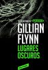 Lugares oscuros (Spanish Edition)