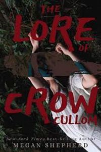 The Lore of Crow Cullom