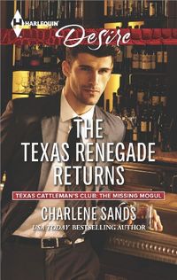 The Texas Renegade Returns (Texas Cattleman