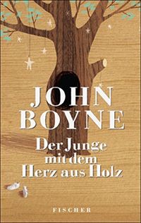Der Junge mit dem Herz aus Holz (German Edition)