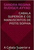 CABALA SUPERIOR e os Manuscritos de PISTIS SOPHIA