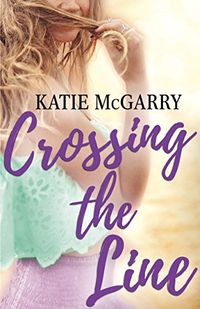 Crossing the Line (Pushing the Limits) (English Edition)