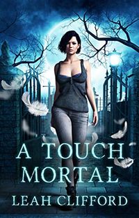 A Touch Mortal (The Siders Series Book 1) (English Edition)