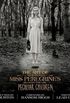 The Art Of Miss Peregrine
