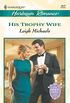 HIS TROPHY WIFE (English Edition)