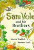 Sam Vole and His Brothers