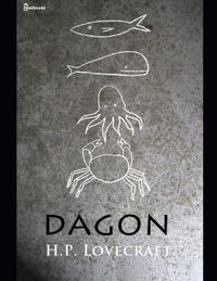 Dagon: A Fantastic Story of Horror (Annotated) By
