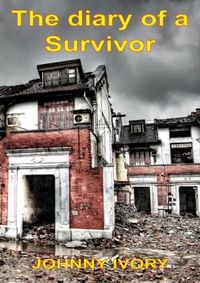 The diary of a Survivor