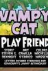 Vampy Cat Play Friend