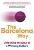The Barcelona Way: Unlocking the DNA of a Winning Culture