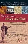 Para conhecer Chica da Silva