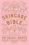The Skincare Bible: Your No-Nonsense Guide to Great Skin (English Edition)