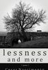 Lessness and More