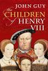 The Children of Henry VIII (English Edition)