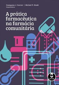 A Prtica Farmacutica na Farmcia Comunitria