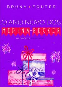 O Ano-Novo dos Medina-Becker