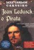 Jean Ledusck , O Pirata