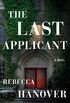 The Last Applicant: A Novel