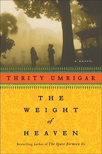 The Weight of Heaven: A Novel