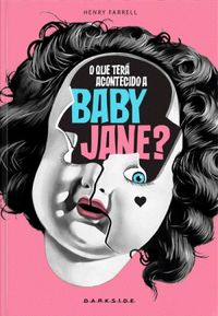 O que ter acontecido a Baby Jane?