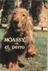Moassy, el perro