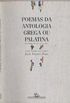 Poemas da Antologia Grega Ou Palatina 