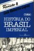 Histria Do Brasil Imperial