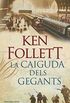 La caiguda dels gegants (The Century 1) (Catalan Edition)