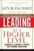 Leading at a Higher Level, Revised and Expanded Edition