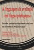 A linguagemdaavaliao em lngua portuguesa